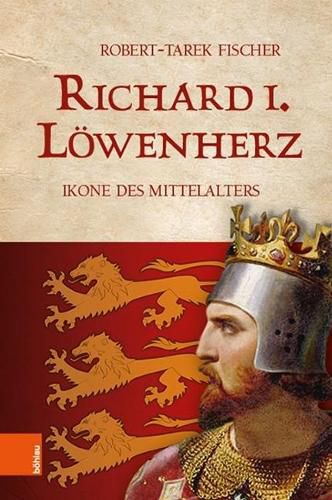 Cover image for Richard I. Loewenherz: Ikone des Mittelalters