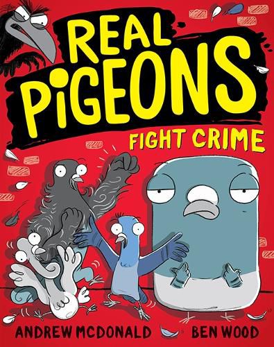 Cover image for Real Pigeons Fight Crime (Real Pigeons, Book 1)