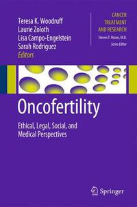 Cover image for Oncofertility: Ethical, Legal, Social, and Medical Perspectives