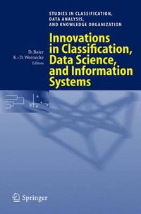 Cover image for Innovations in Classification, Data Science, and Information Systems: Proceedings of the 27th Annual Conference of the Gesellschaft fur Klassifikation e.V., Brandenburg University of Technology, Cottbus, March 12-14, 2003