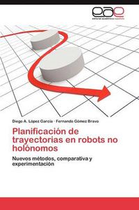 Cover image for Planificacion de Trayectorias En Robots No Holonomos