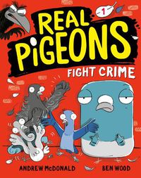 Cover image for Real Pigeons Fight Crime (Book 1)