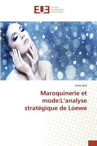 Cover image for Maroquinerie Et Mode: L'Analyse Strategique de Loewe