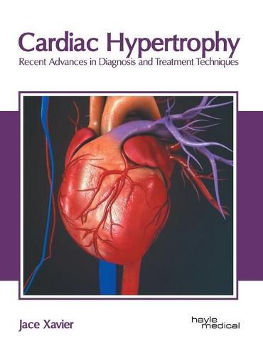 Cover image for Cardiac Hypertrophy: Recent Advances in Diagnosis and Treatment Techniques