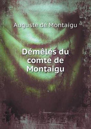 Cover image for Demeles du comte de Montaigu