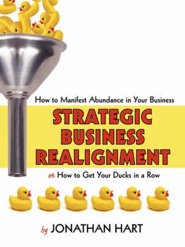 Cover image for Strategic Business Realignment: How to Manifest Abundance in Your Business