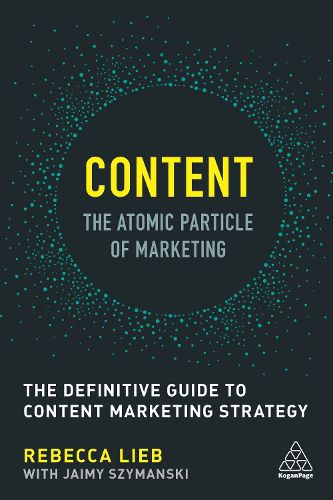 Cover image for Content - The Atomic Particle of Marketing: The Definitive Guide to Content Marketing Strategy