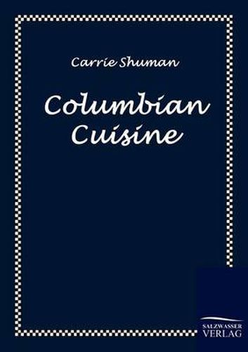 Cover image for Columbian Cuisine