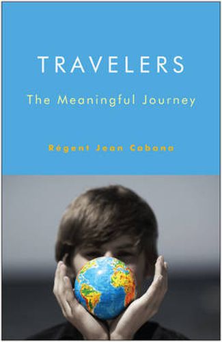 Cover image for Travelers: The Meaningful Journey