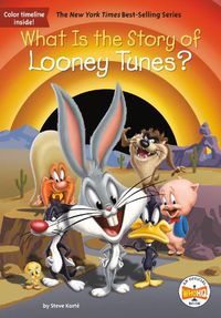 Cover image for What Is the Story of Looney Tunes?