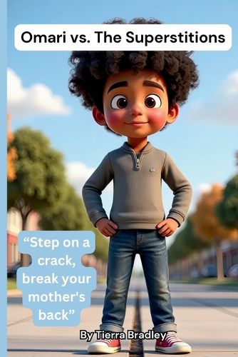 Cover image for Omari vs. The Superstitions "Step on a crack, break your mother's back"