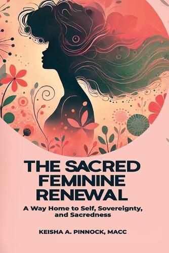 Cover image for The Sacred Feminine Renewal