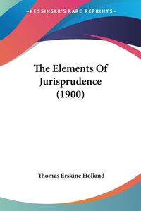 Cover image for The Elements of Jurisprudence (1900)