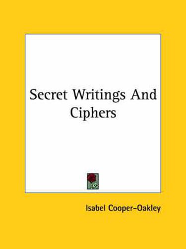 Cover image for Secret Writings and Ciphers