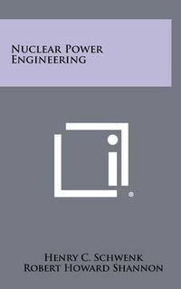 Cover image for Nuclear Power Engineering