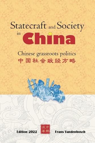 Cover image for Statecraft and Society in China: Grassroots politics in China