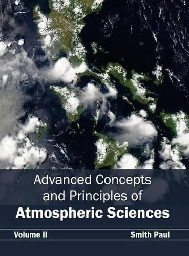 Cover image for Advanced Concepts and Principles of Atmospheric Sciences: Volume II