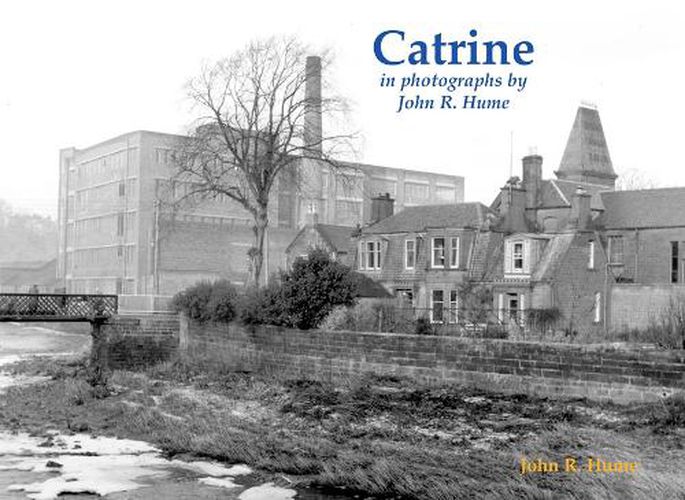 Cover image for Catrine in photographs by John R. Hume