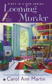 Cover image for Looming Murder: A Weaving Mystery