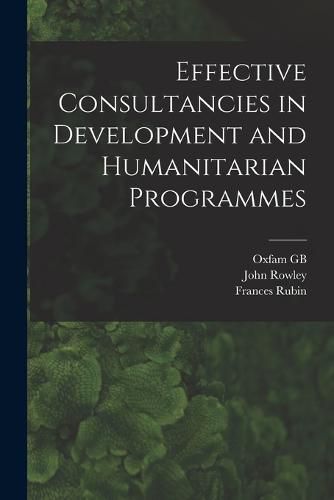 Cover image for Effective Consultancies in Development and Humanitarian Programmes