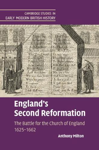 Cover image for England's Second Reformation: The Battle for the Church of England 1625-1662