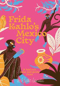 Cover image for Frida Kahlo's Mexico City