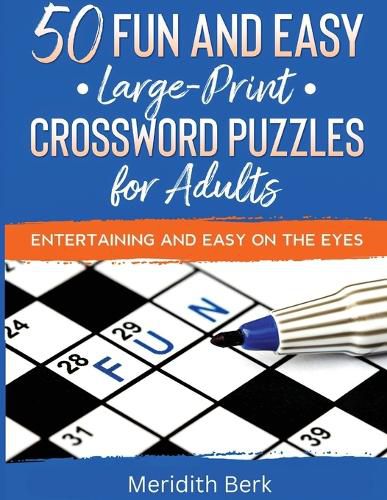 Cover image for 50 Fun and Easy Large Print Crosswords Puzzles for Adults