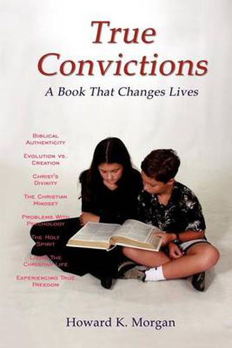 Cover image for True Convictions: A Book That Changes Lives