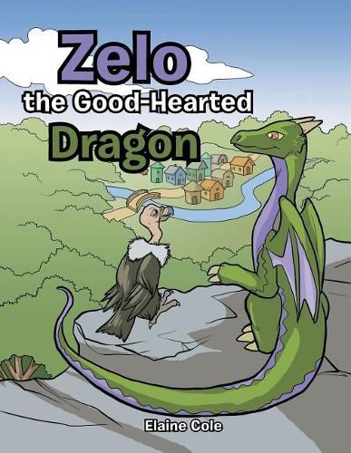 Cover image for Zelo the Good-Hearted Dragon