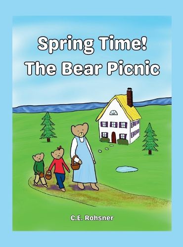 Cover image for Spring Time! The Bear Picnic