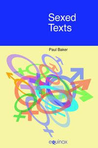 Cover image for Sexed Texts: Language, Gender and Sexuality