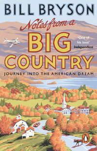 Cover image for Notes From A Big Country: Journey into the American Dream