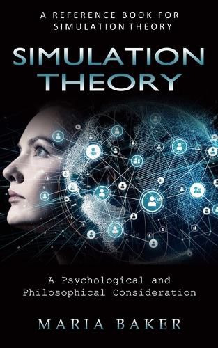 Cover image for Simulation Theory: A Reference Book for Simulation Theory (A Psychological and Philosophical Consideration)