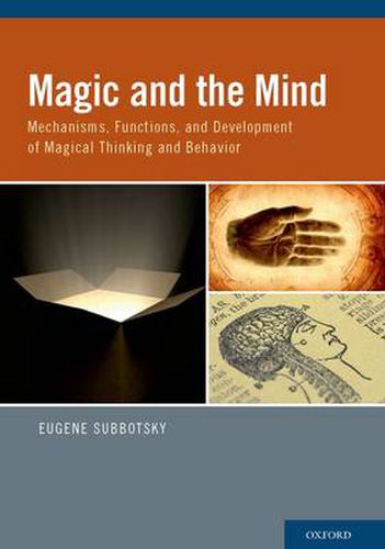 Cover image for Magic and the Mind: Mechanisms, Functions, and Development of Magical Thinking and Behavior