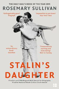 Cover image for Stalin's Daughter: The Extraordinary and Tumultuous Life of Svetlana Alliluyeva