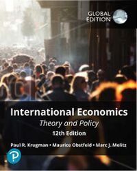 Cover image for International Economics: Theory and Policy plus Pearson MyLab Economics with Pearson eText, Global Edition