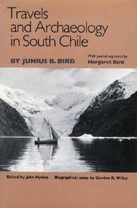 Cover image for Travels and Archaeology in South Chile