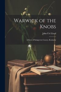 Cover image for Warwick of the Knobs