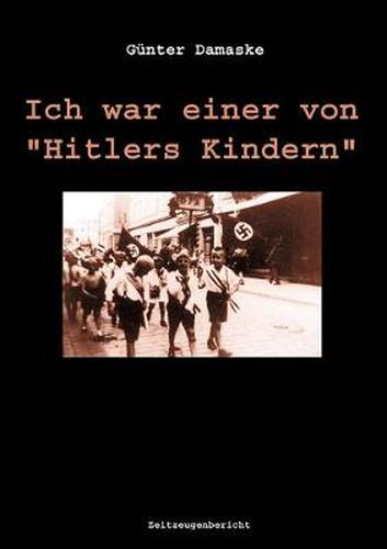 Cover image for Ich war einer von Hitlers Kindern