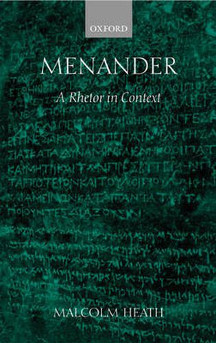 Menander: A Rhetor in Context
