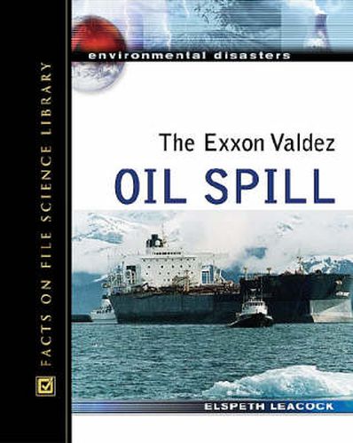 Cover image for The Exxon Valdez Oil Spill