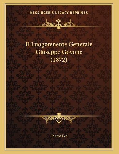 Il Luogotenente Generale Giuseppe Govone (1872)