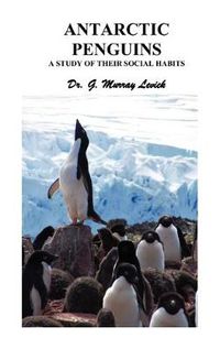 Cover image for Antarctic Penguins: A Study of Their Social Habits