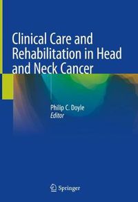 Cover image for Clinical Care and Rehabilitation in Head and Neck Cancer