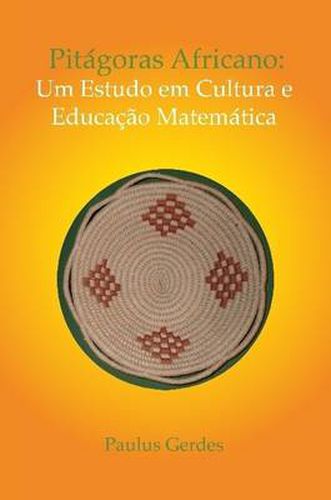 Cover image for PITAGORAS AFRICANO: Um Estudo Em Cultura E Educacao Matematica (color)