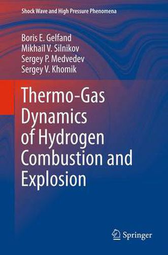 Cover image for Thermo-Gas Dynamics of Hydrogen Combustion and Explosion