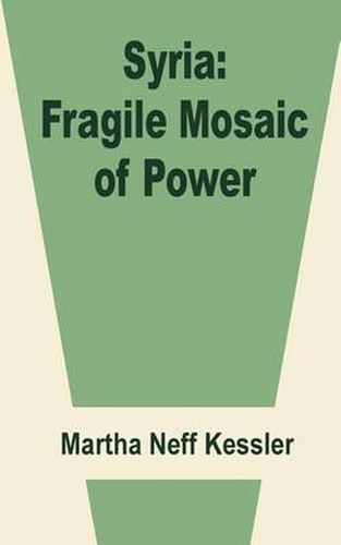 Cover image for Syria: Fragile Mosaic of Power