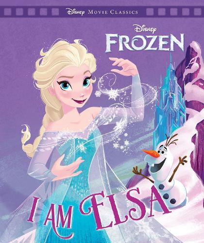 Cover image for I am Elsa (Disney Frozen: Movie Classics)