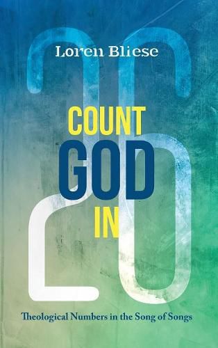 Cover image for Count God in: Theological Numbers in the Song of Songs