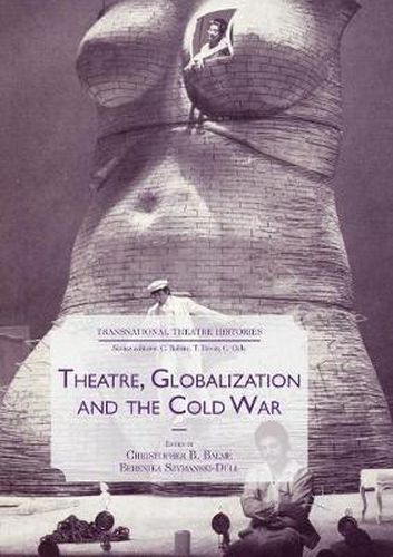 Cover image for Theatre, Globalization and the Cold War